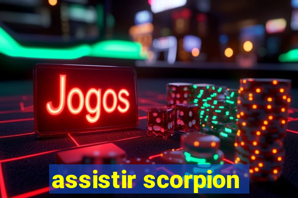 assistir scorpion